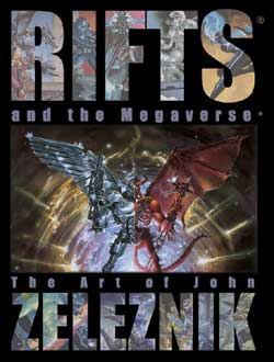 Rifts and the Megaverse - The Art of John Zeleznik