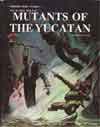 After the Bomb Book Four: Mutants of the Yucatan