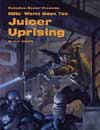 Rifts World Book 10: Juicer Uprising